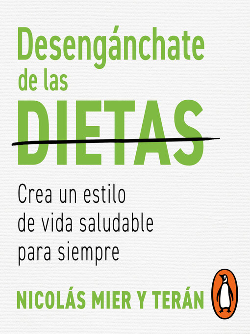 Title details for Desengánchate de las dietas by Nicolás Mier y Terán - Available